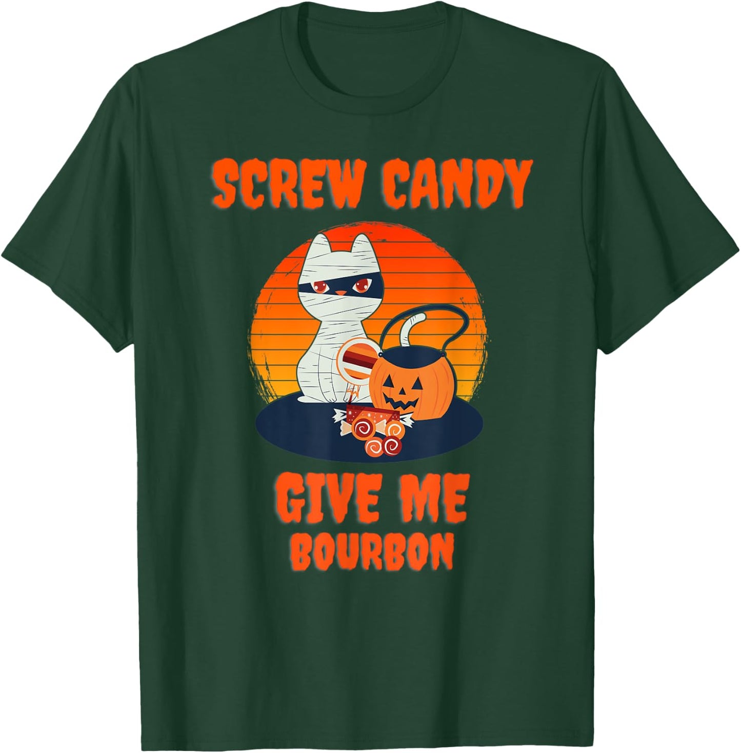 Screw Candy Give Me Bourbon Halloween Cat Mummy Women T-Shirt - T-Shirt | Forest