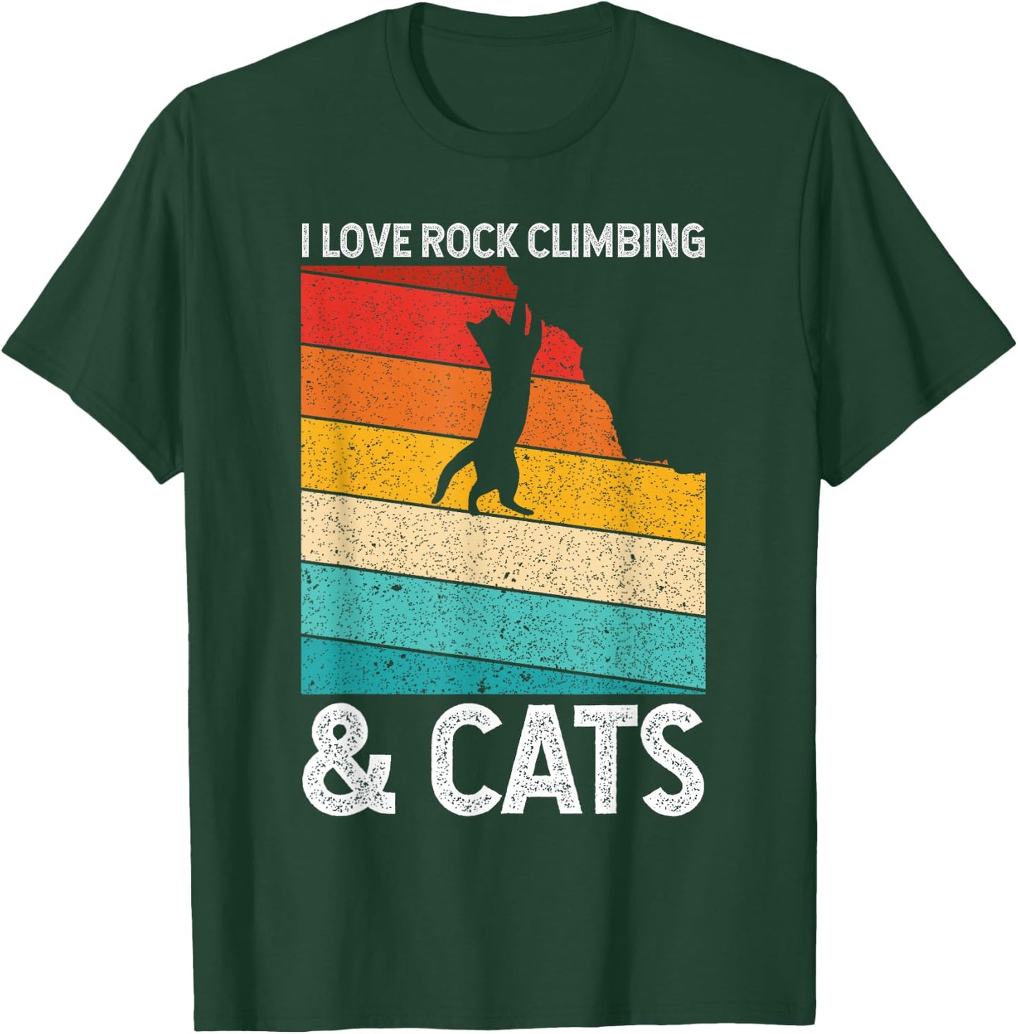 I Love Rock Climbing & Cats Cute Kitty Cat Lover Gift T-Shirt - T-Shirt | Forest