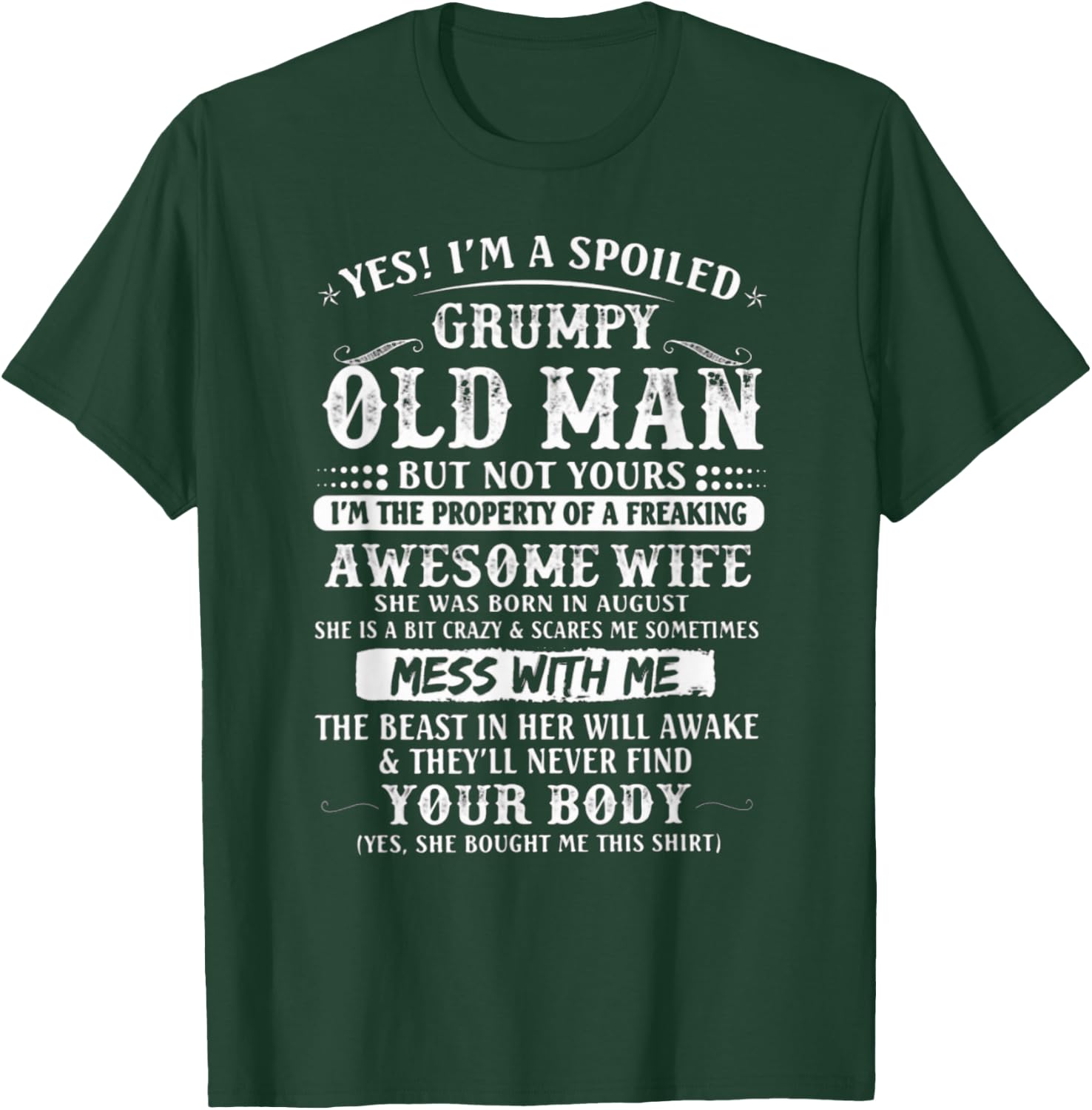 I'm A Spoiled Grumpy Old Man - Awesome Wife Born In August T-Shirt - T-Shirt | Forest