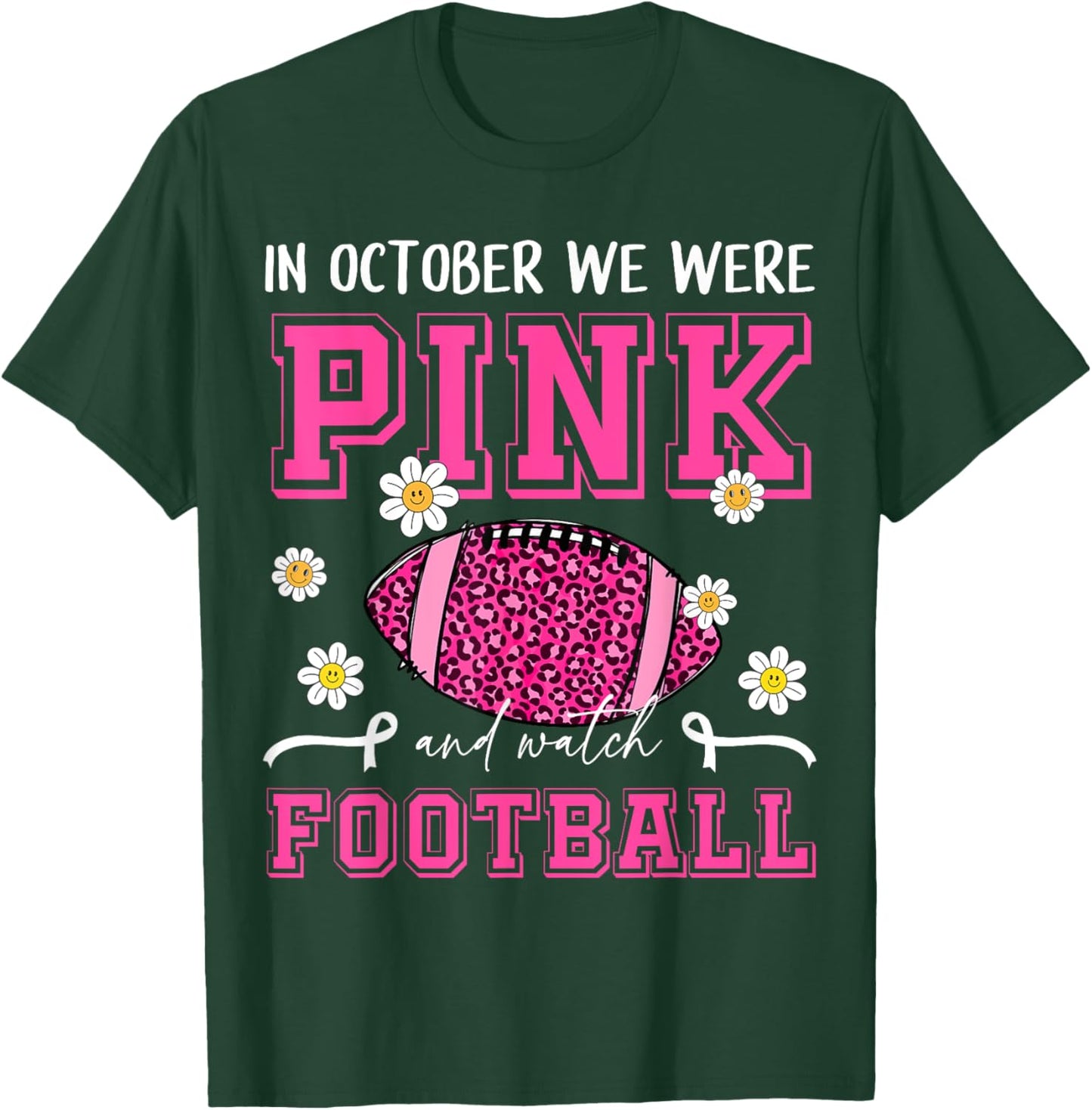 In October We Were Pink and Watch Football Pink Leopard Mom T-Shirt - T-Shirt | Forest