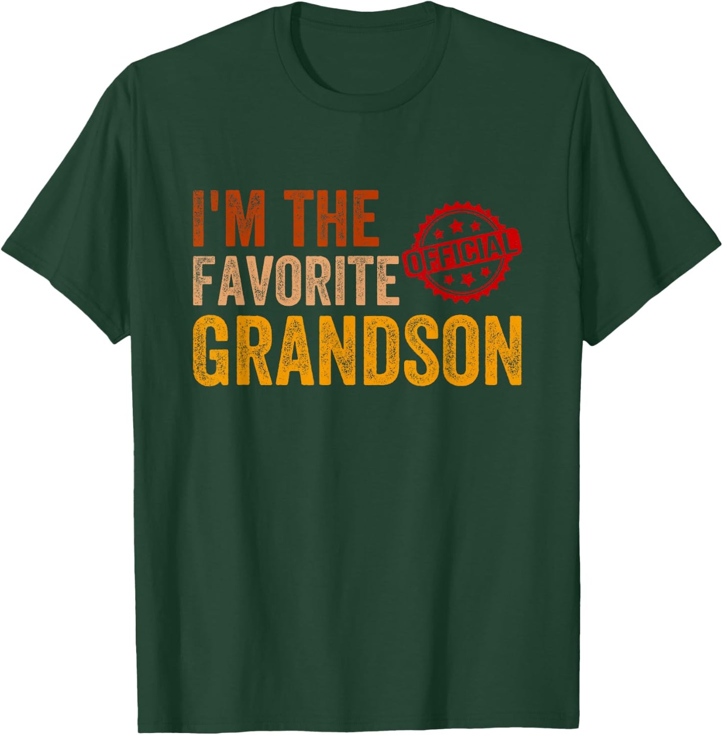 It's Official I'm The Favorite Grandson Funny Grandchild T-Shirt - T-Shirt | Forest