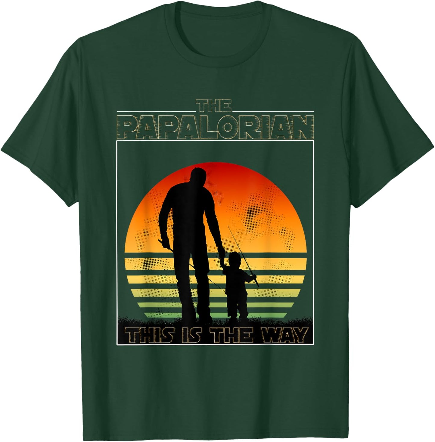 The Papalorian Fathers Day Dad And Son Fishing Funny Gift T-Shirt - T-Shirt | Forest