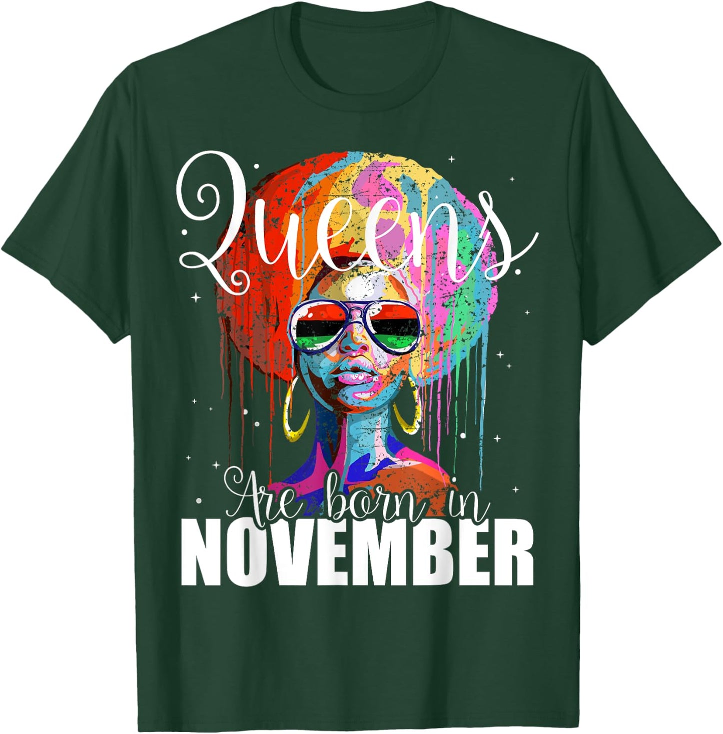 Queens are Born in November Women Birthday Gift T-Shirt - T-Shirt | Forest