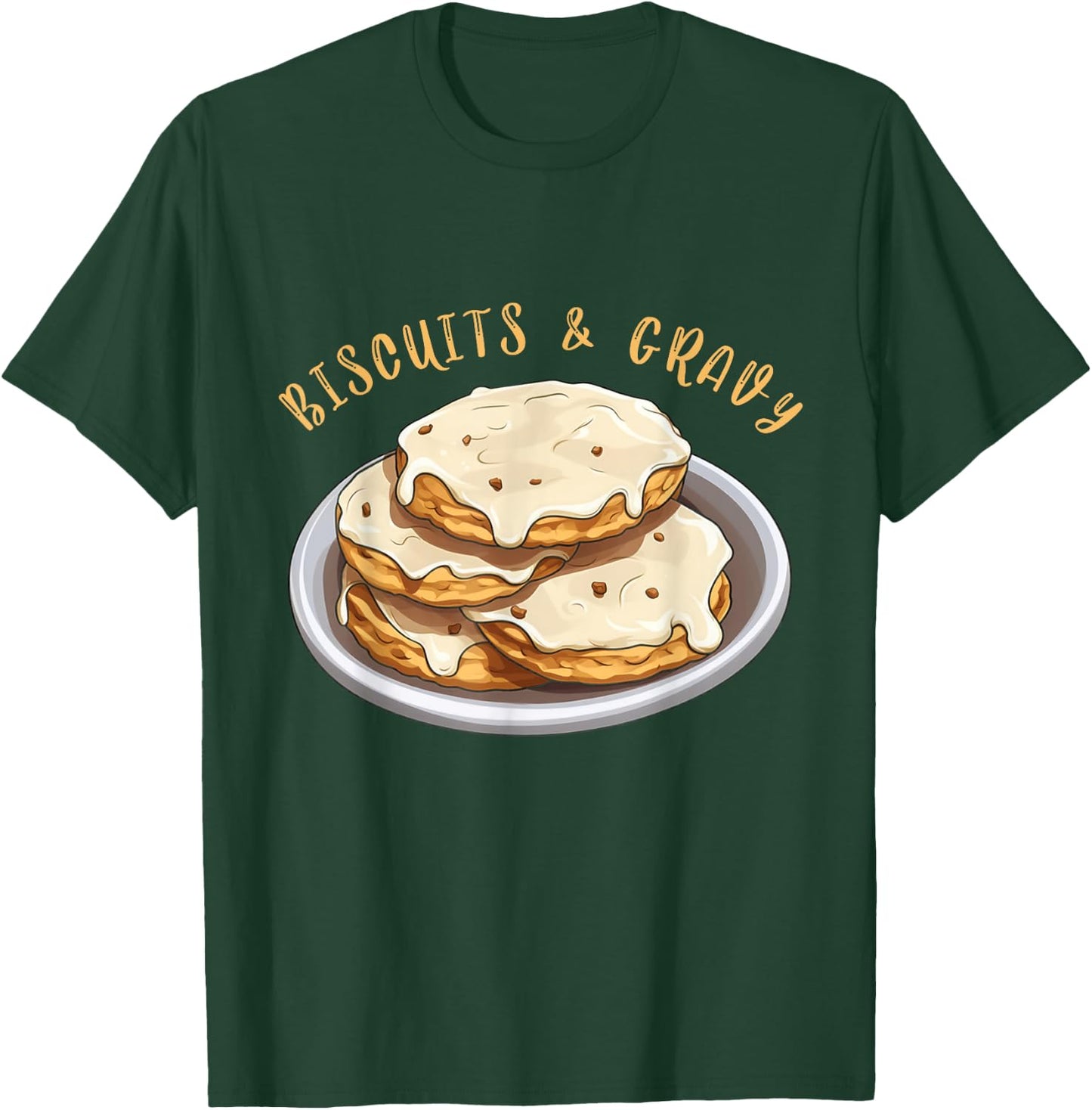 Biscuits And Gravy Comfort Food Cuisine Breakfast Lover T-Shirt - T-Shirt | Forest