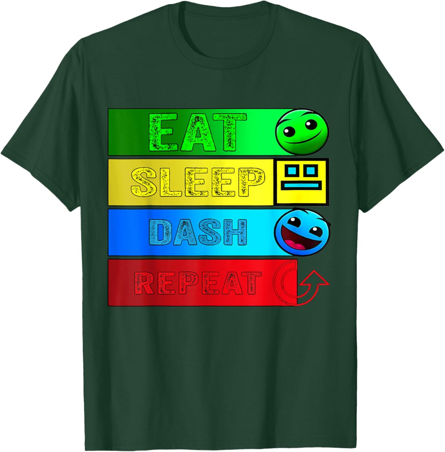 Eat Sleep Dash Repeat Video Game Geometry Video Gamer T-Shirt - T-Shirt | Forest