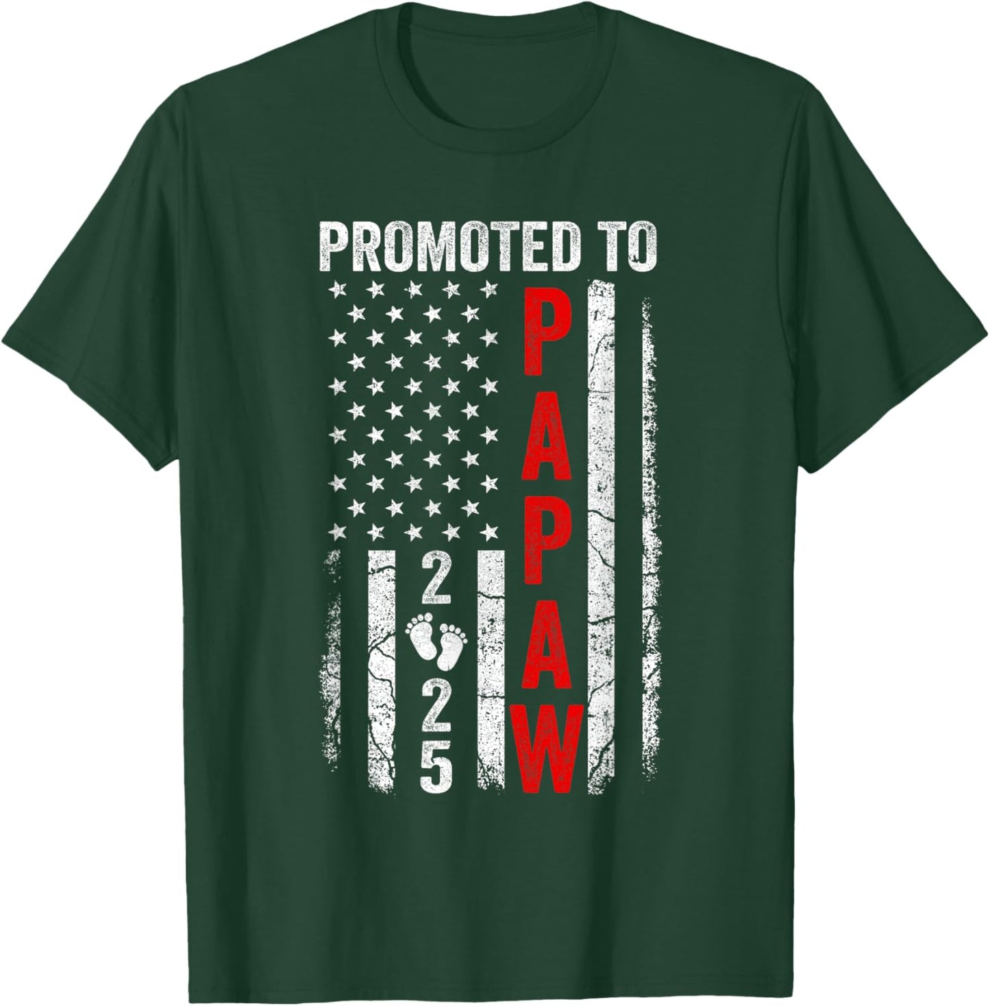 Patriotic Promoted To Papaw 2025 First Time New Papaw Men T-Shirt - T-Shirt | Forest