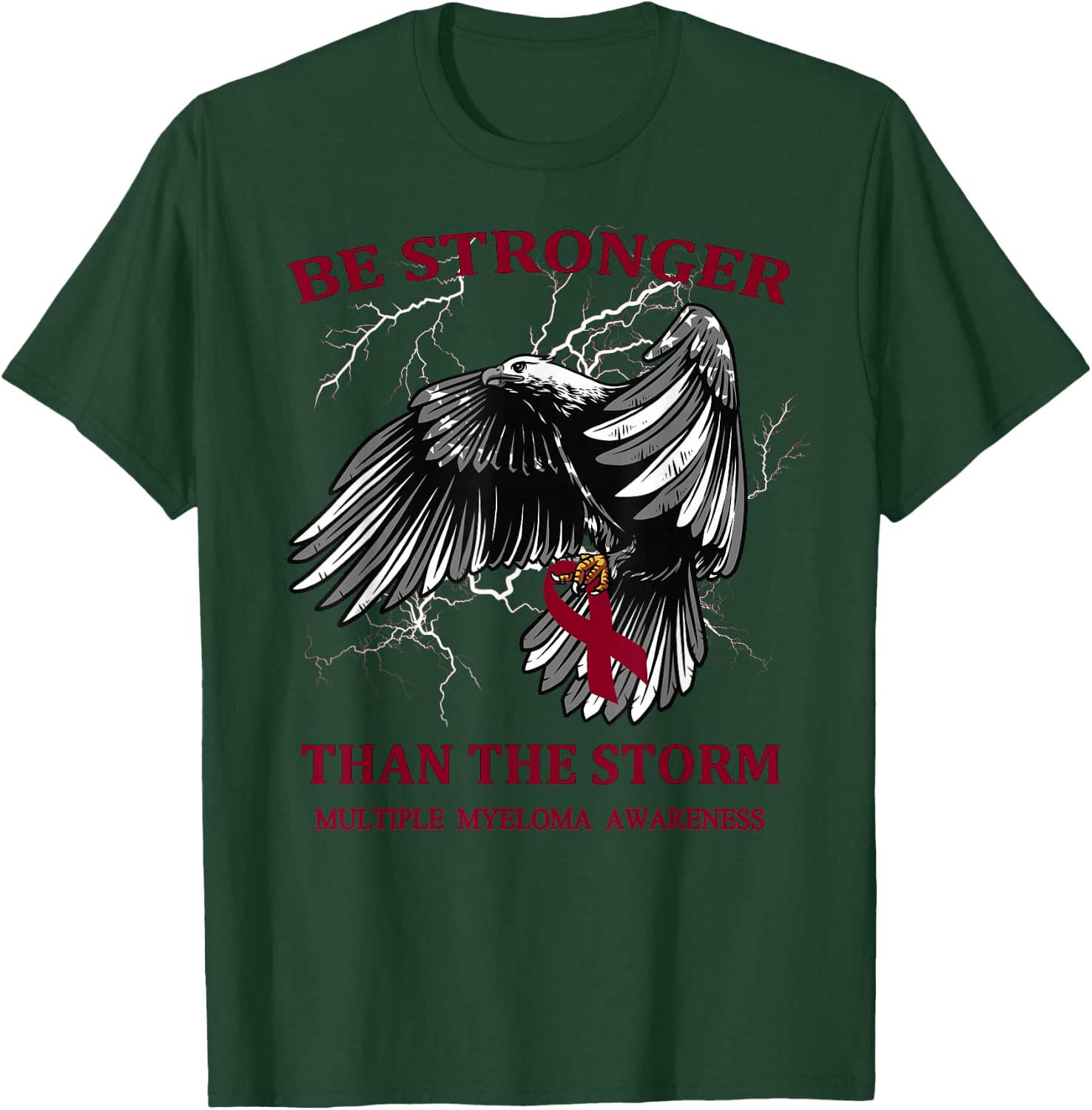 Be Stronger Than The Storm Multiple Myeloma T-Shirt - T-Shirt | Forest