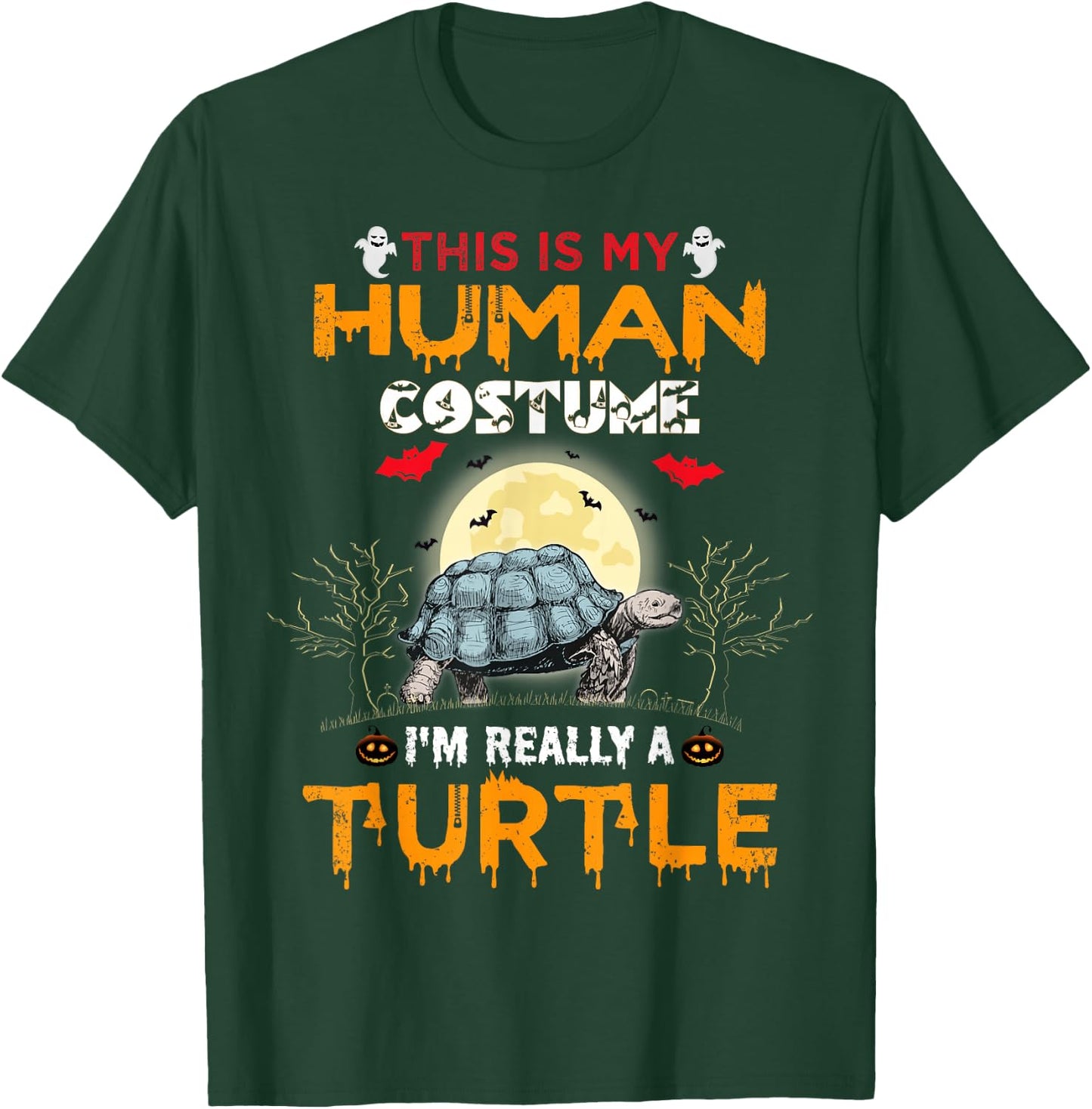 This Is My Human Costume I'm Really A Turtle Halloween T-Shirt - T-Shirt | Forest