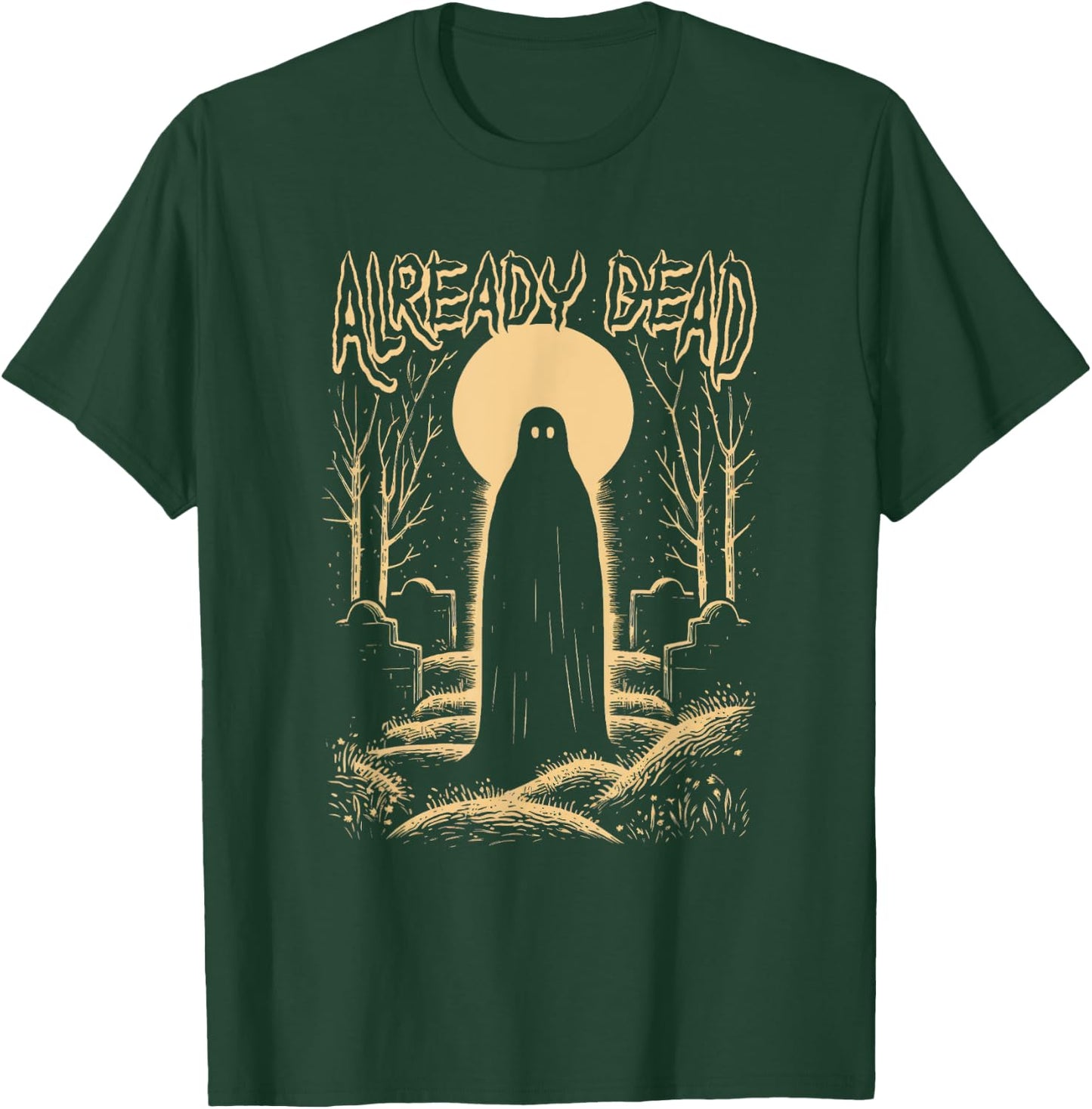Last Gasp Graphics Already Dead Ghost In The Graveyard Haunts The Night T-Shirt - T-Shirt | Forest