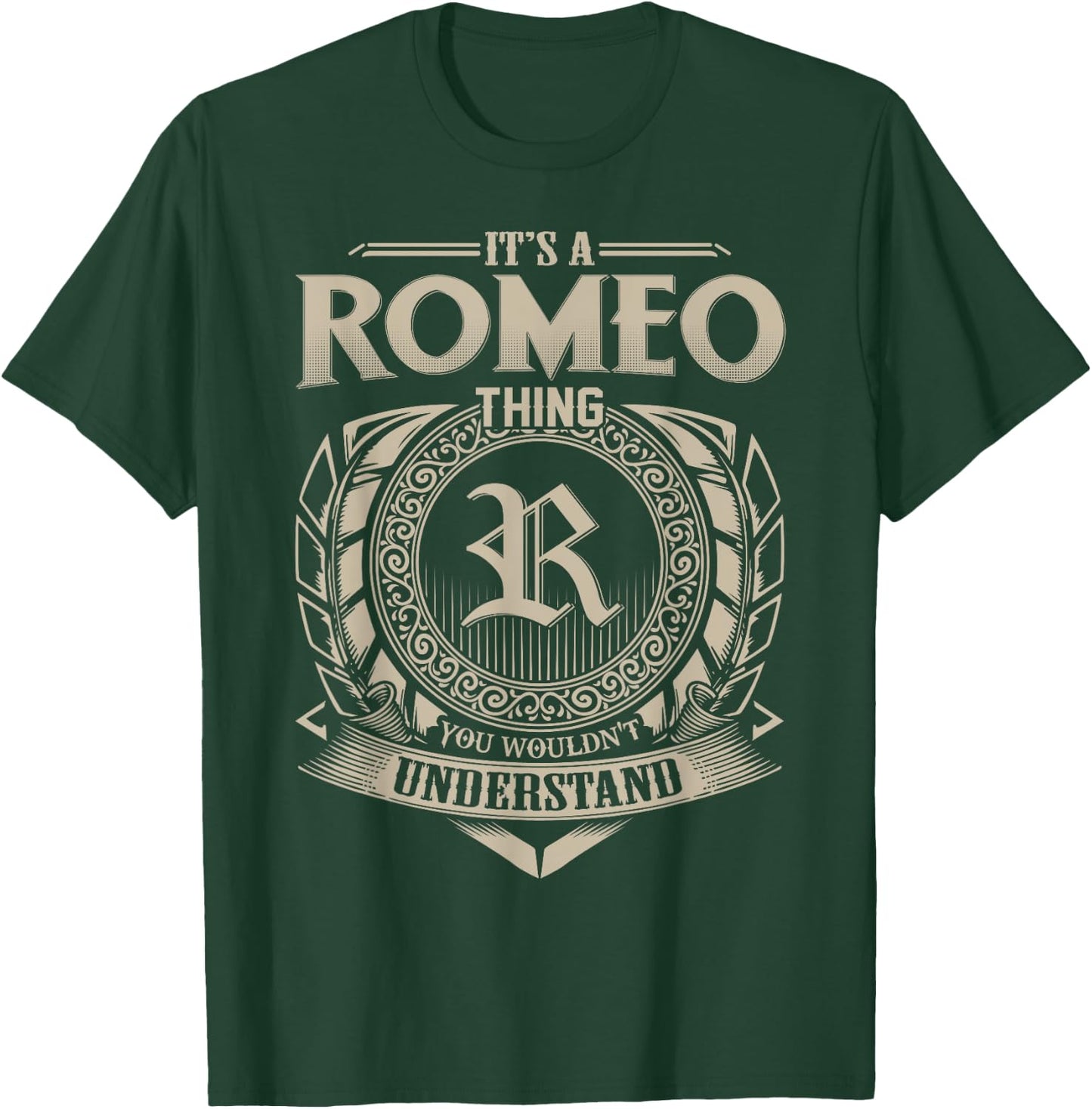 It's A ROMEO Thing You Wouldn't Understand Name Vintage T-Shirt - T-Shirt | Forest