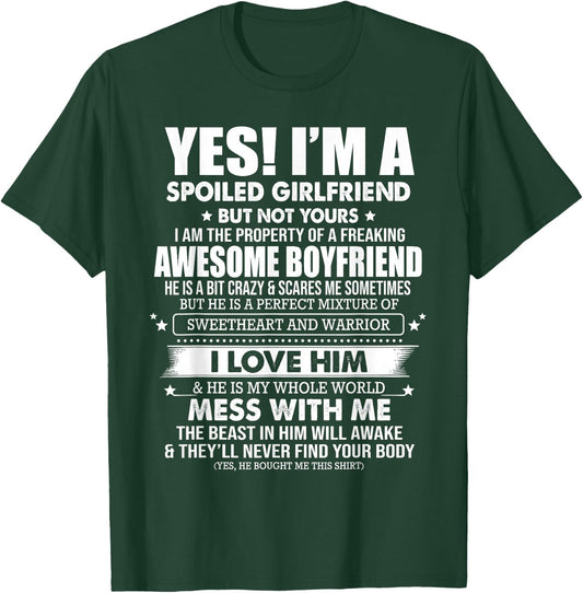 Yes I'm a Spoiled Girlfriend of a Freaking Awesome Boyfriend T-Shirt - T-Shirt | Forest