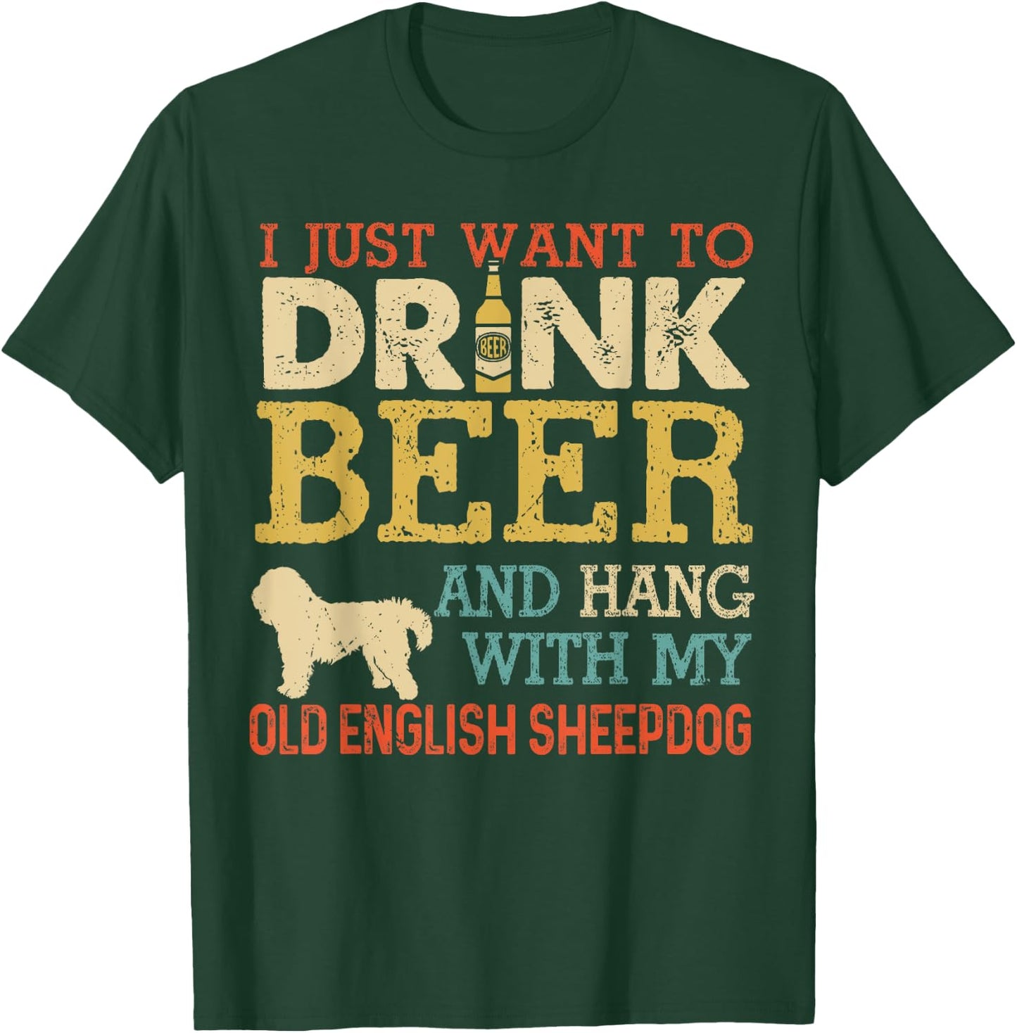 Old English Sheepdog Dad Drink Beer Hang With Dog Funny Men T-Shirt - T-Shirt | Forest