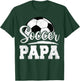 Soccer Papa Soccer Player Game Day Father's Day T-Shirt - T-Shirt | Forest