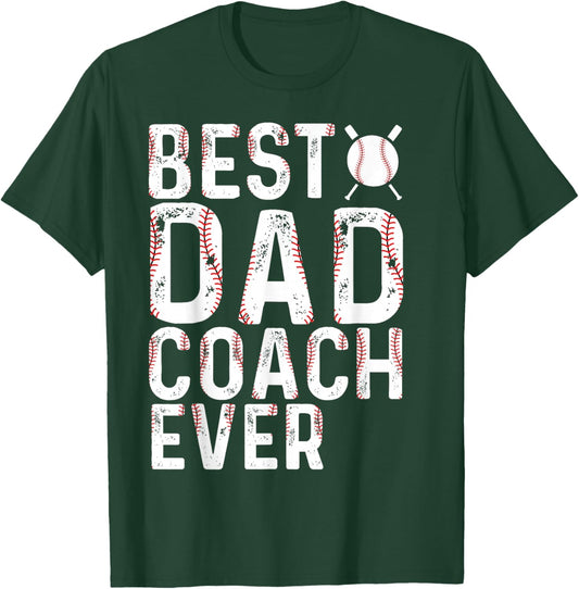Best Dad Coach Ever Baseball Fathers Day Baseball Dad Coach T-Shirt - T-Shirt | Forest