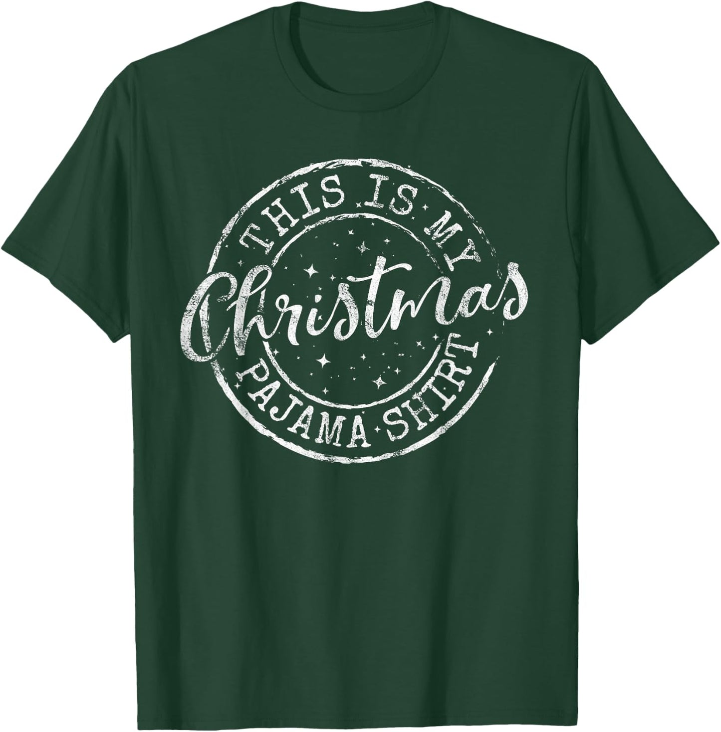 This is My Christmas Pajama Shirt Funny Xmas T-Shirt - T-Shirt | Forest