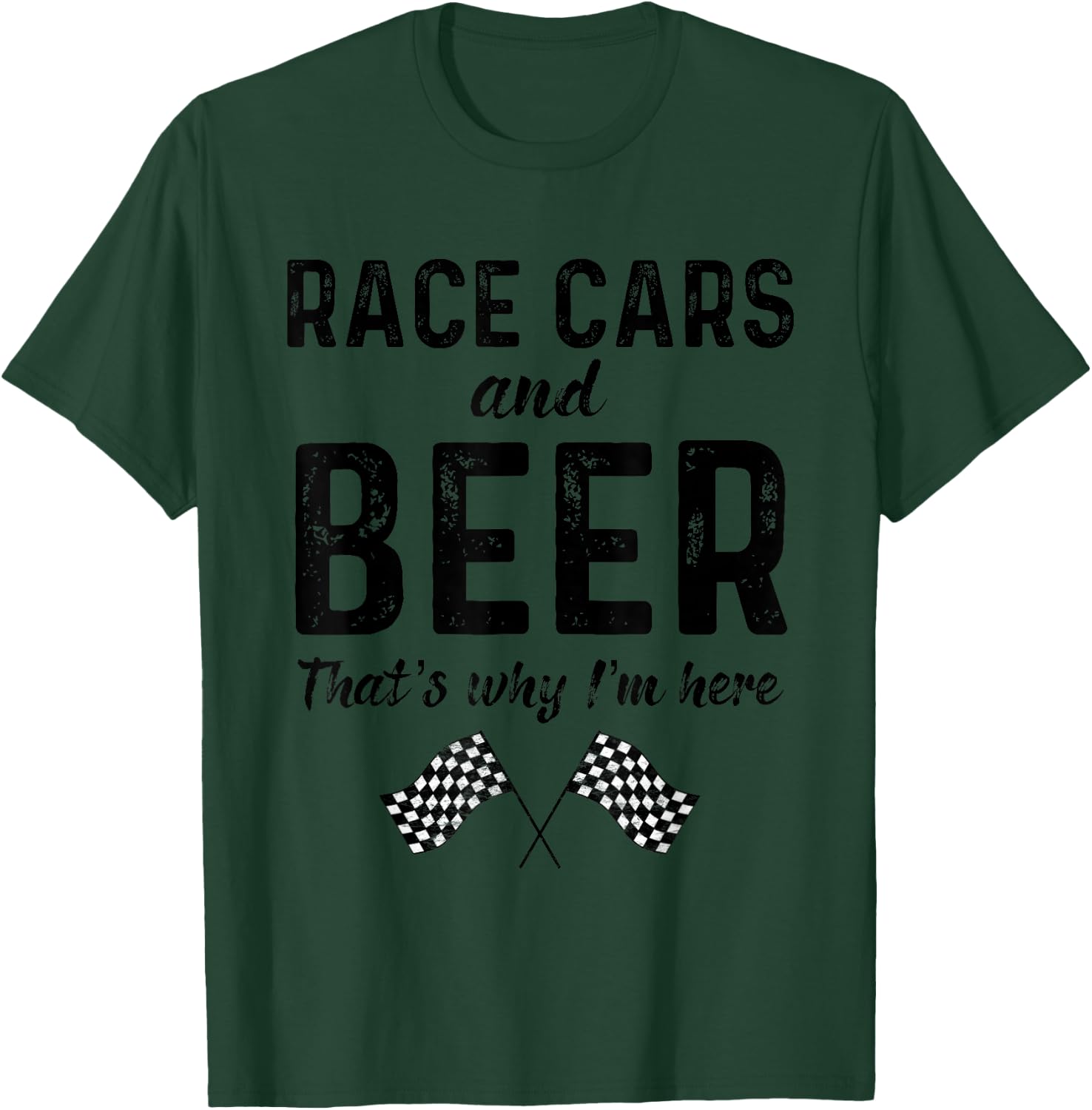 Race Cars And Beer Thats Why Im Here Race Day Checkered Flag T-Shirt - T-Shirt | Forest