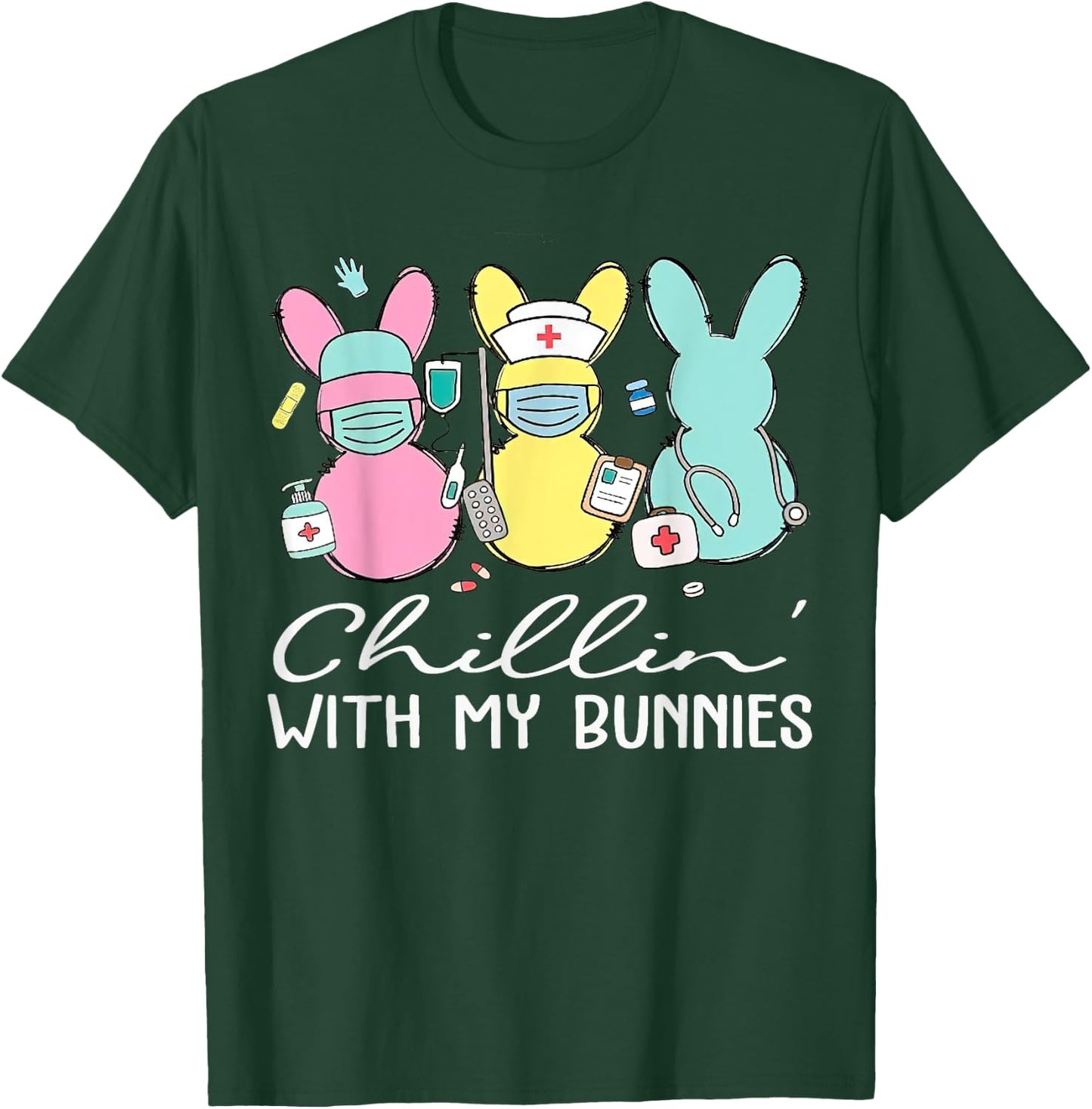 Chillin With My Bunnies Nurse Easter Day Nursing RN NICU T-Shirt - T-Shirt | Forest