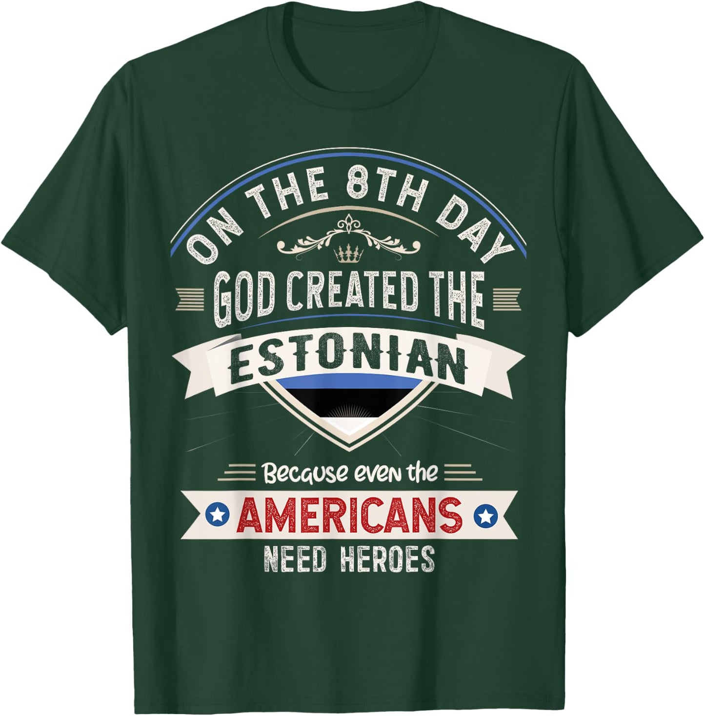 Estonia Flag Souvenirs for Estonians Men & Women T-Shirt - T-Shirt | Forest