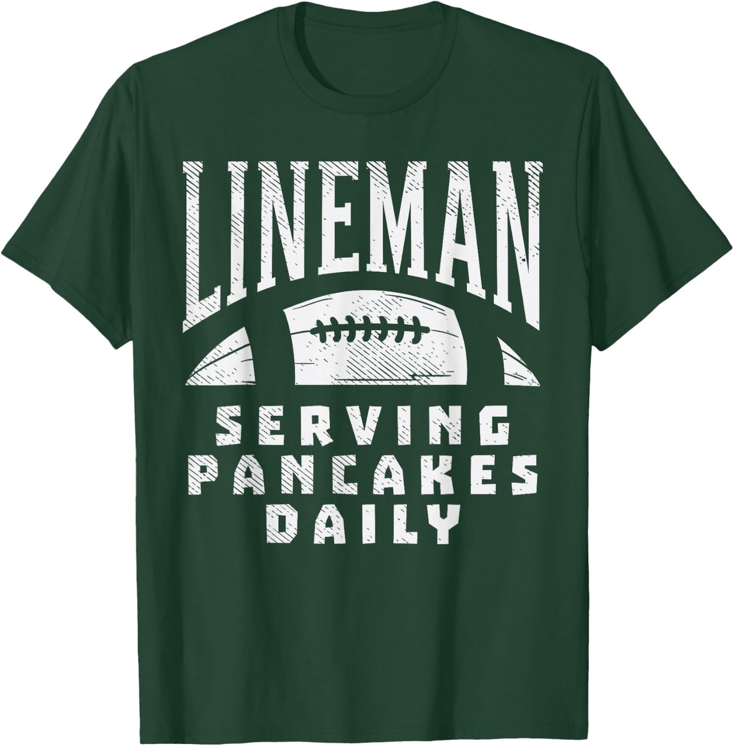 Offensive Lineman Serving Pancakes Daily Football Sport Gift T-Shirt - T-Shirt | Forest