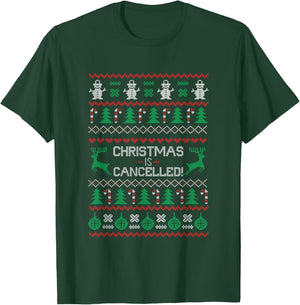 Christmas is Cancelled, Funny Ugly Xmas T-Shirt - T-Shirt | Forest