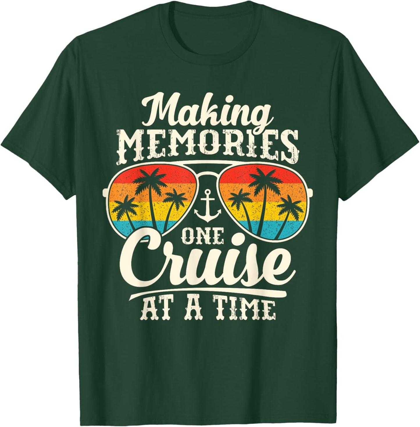 Making Memories One Cruise At A Time Family Friends Cruise T-Shirt - T-Shirt | Forest