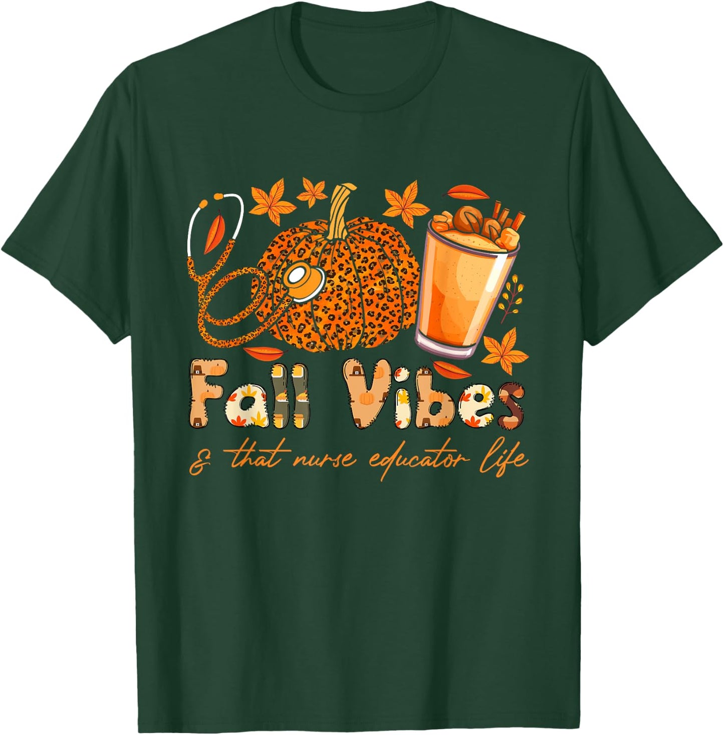 Fall vibes and that Nurse Educator life thanksgiving pumpkin T-Shirt - T-Shirt | Forest