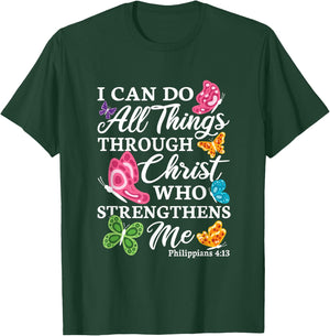 I Can Do All Things Through Christ Who Strengthens Me Bible T-Shirt - T-Shirt | Forest