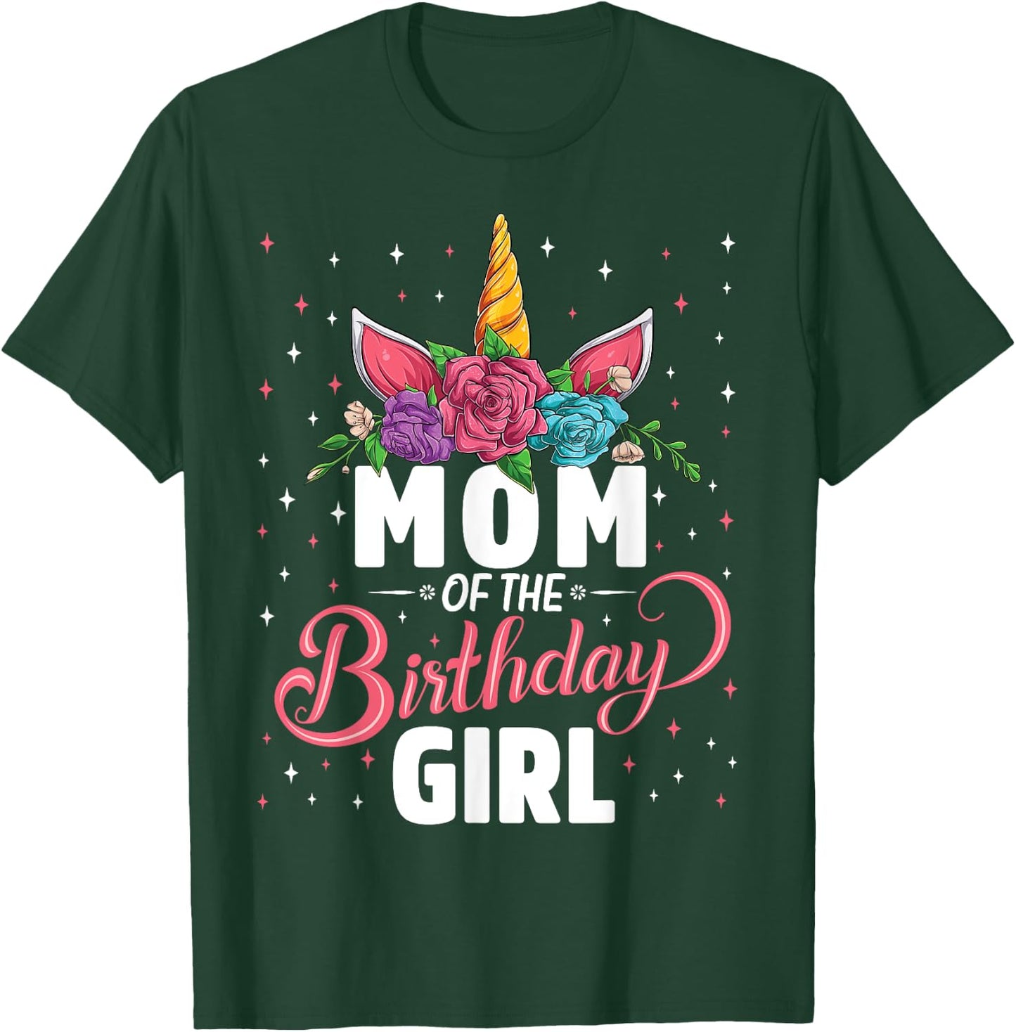 Mom Of The Birthday Girl Unicorn Girls Family Matching T-Shirt - T-Shirt | Forest