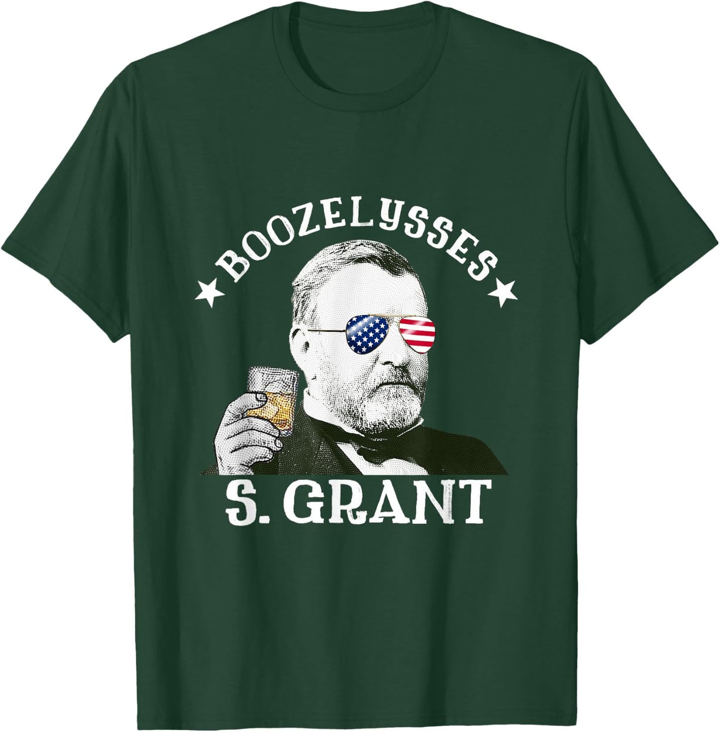 Boozelysses S. Grant Ulysses S. Grant Drinking Presidents T-Shirt - T-Shirt | Forest
