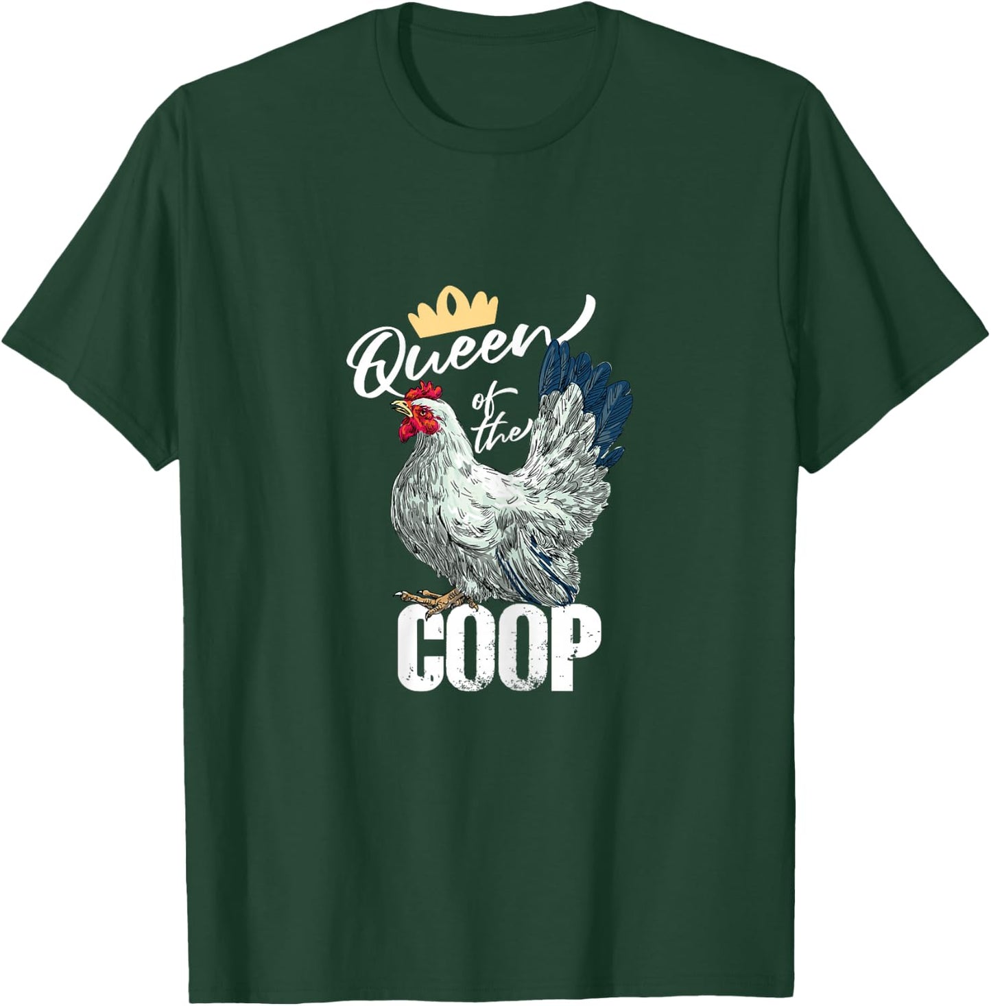 Funny Queen Of The Coop | Chicken Rooster | Farming T-Shirt - T-Shirt | Forest
