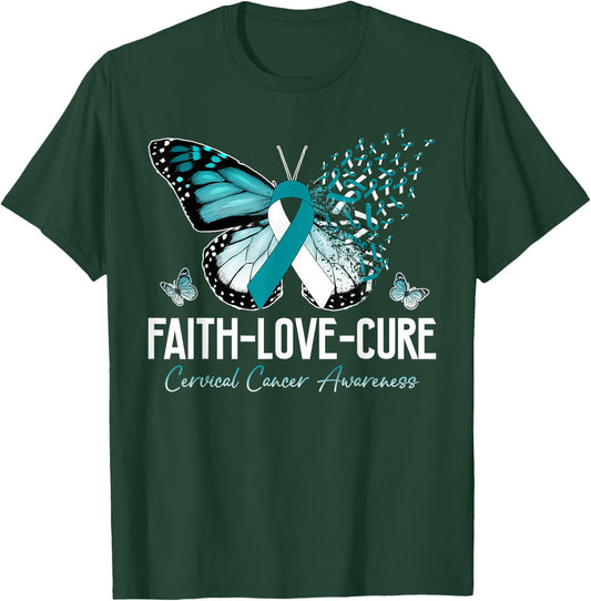Faith Love Cure Cervical Cancer Butterfly Teal White Ribbon T-Shirt - T-Shirt | Forest