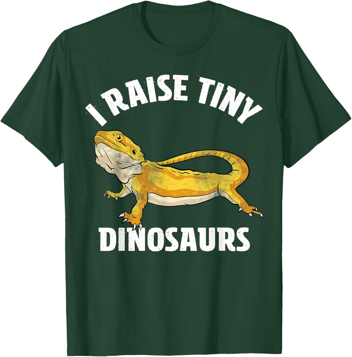 I Raise Tiny Dinosaurs Bearded Dragon T-Shirt - T-Shirt | Forest