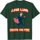 Liar Liar Pants Are On Fire Anti President Trump Election T-Shirt - T-Shirt | Forest