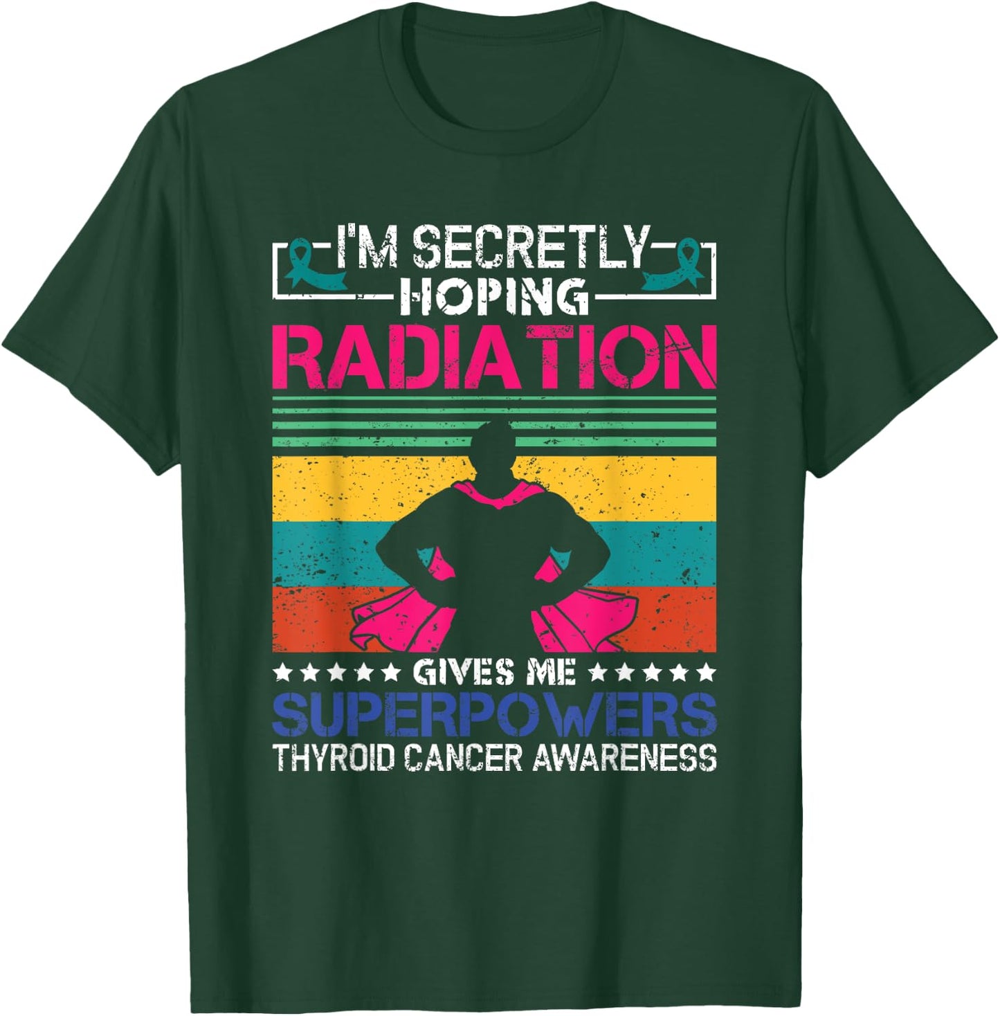 Thyroid Cancer Awareness Patient Warrior Radiation Therapy T-Shirt - T-Shirt | Forest