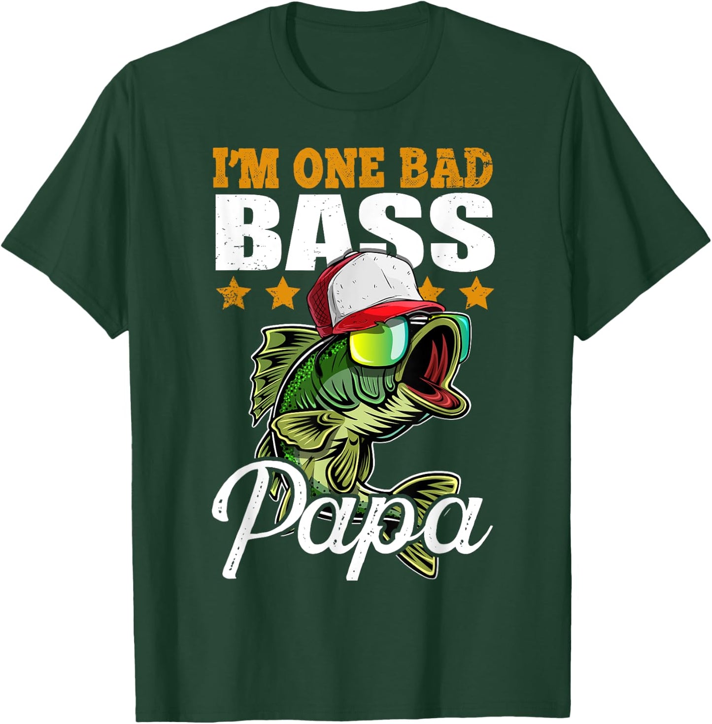 I'm One Bad Bass Papa Funny Bass Fishing Father's Day Gift T-Shirt - T-Shirt | Forest