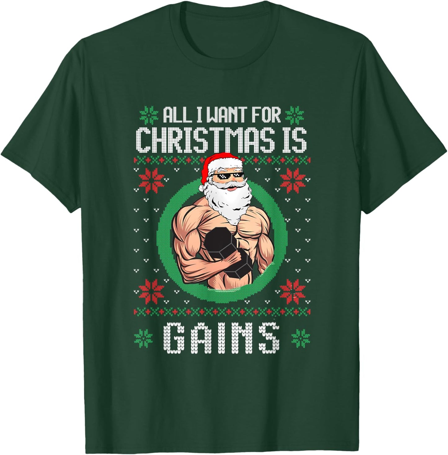 All I Want Is Gains Santa Muscle Gym Workout Fitness T-Shirt - T-Shirt | Forest