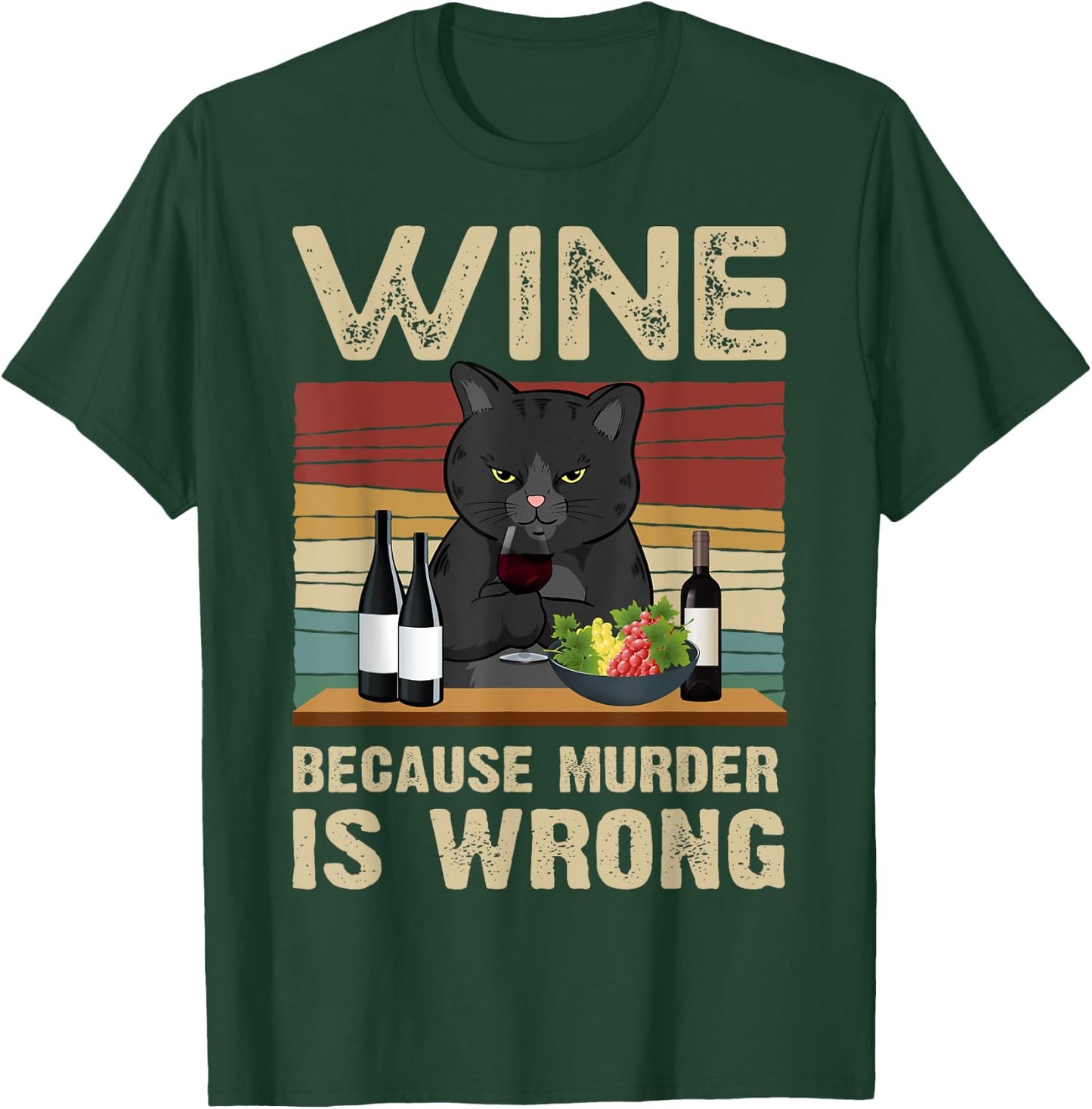 Wine Because Murder Is Wrong Vintage T-Shirt - T-Shirt | Forest