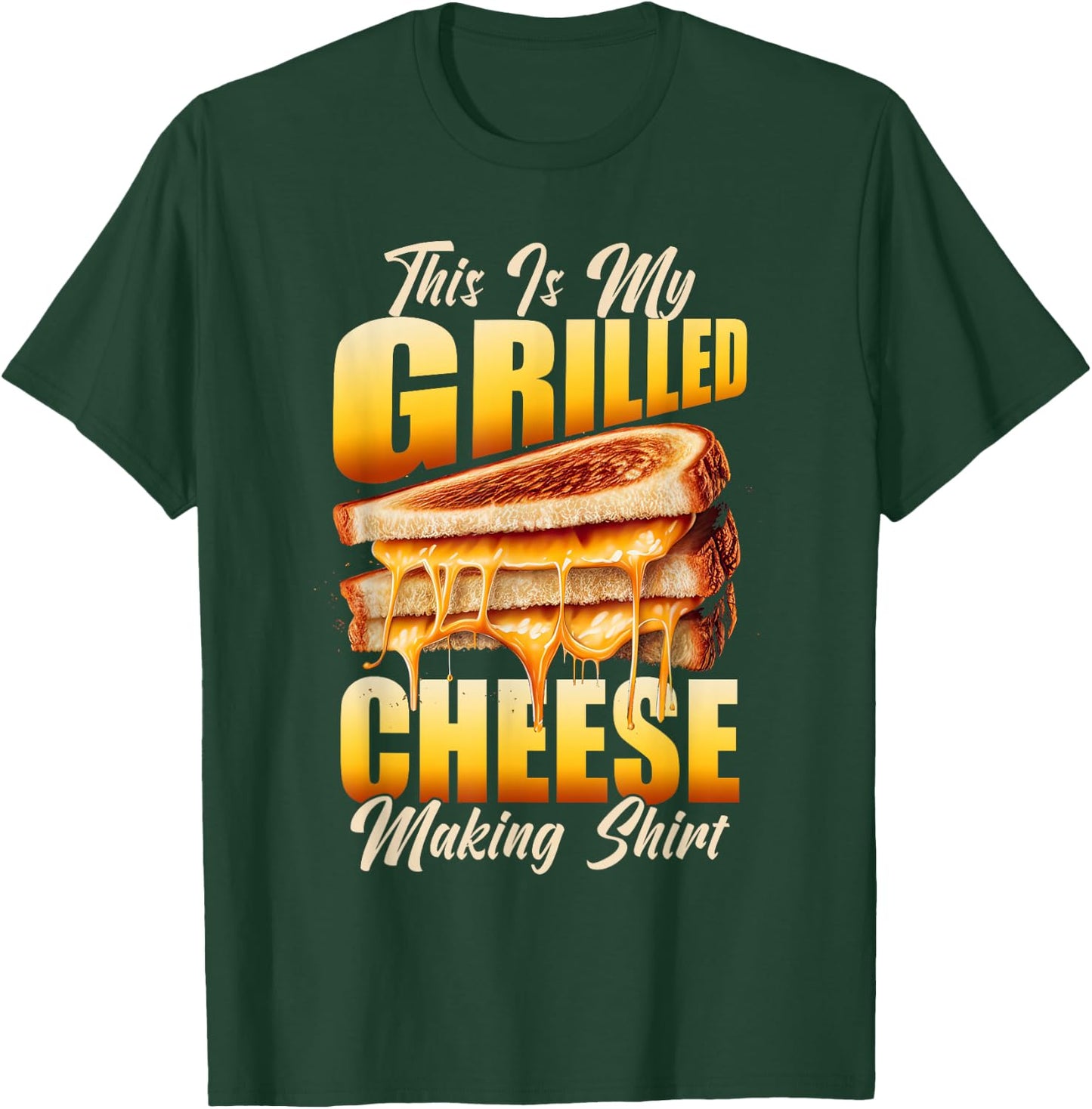 Sandwich Maker This Is My Shirt Funny Grilled Cheese T-Shirt - T-Shirt | Forest