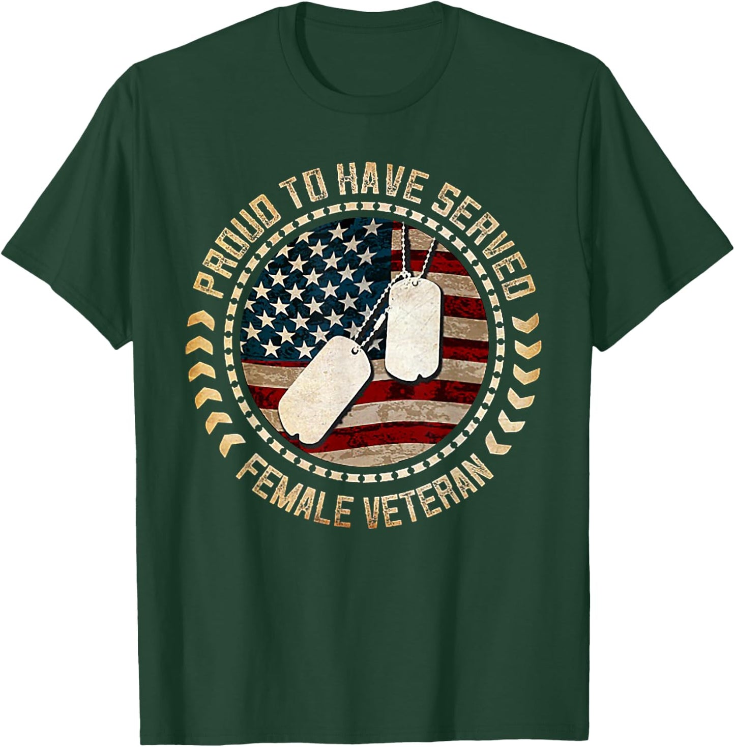 Proud To Have Served Female Veteran T-Shirt - T-Shirt | Forest