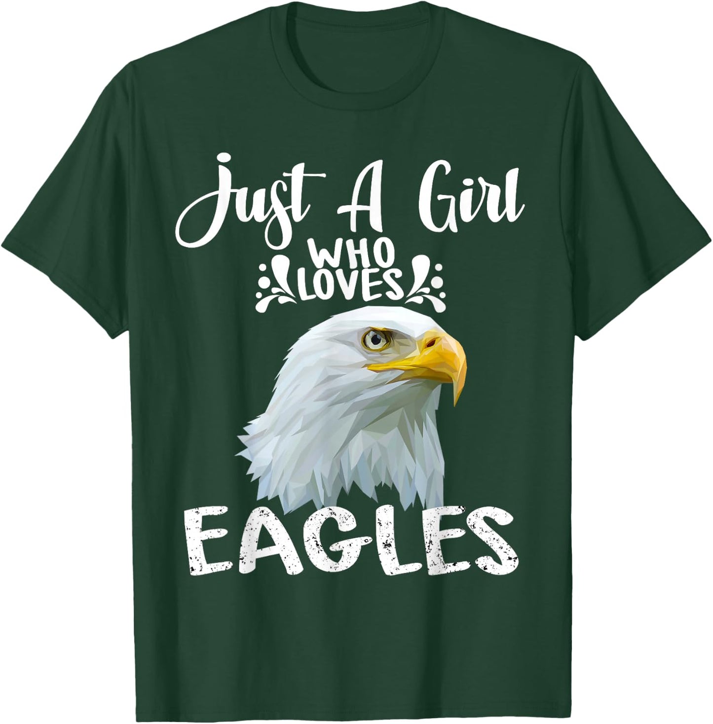 Just A Girl Who Loves Eagles Gift Bald Eagle T-Shirt - T-Shirt | Forest