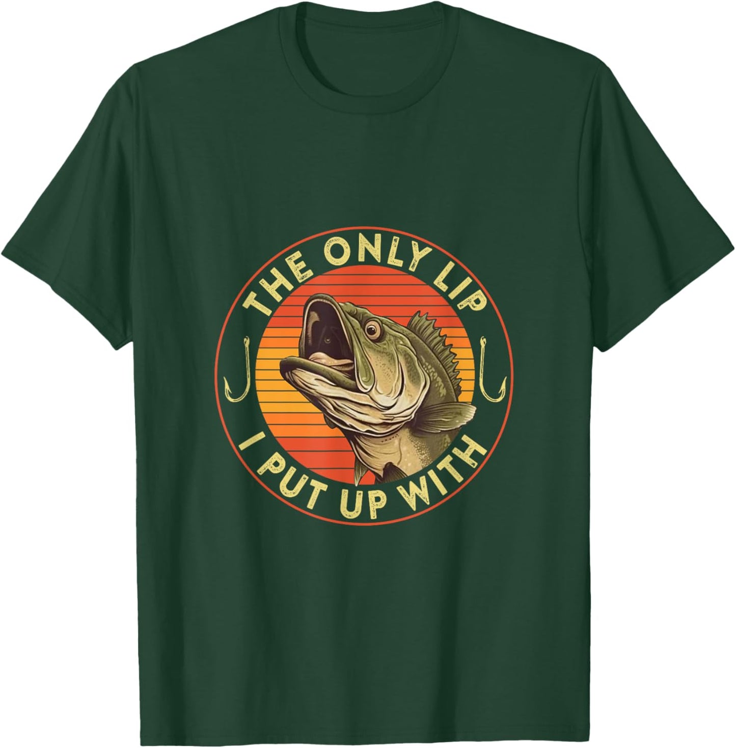 The Only Lip I Put Up With T-Shirt - T-Shirt | Forest