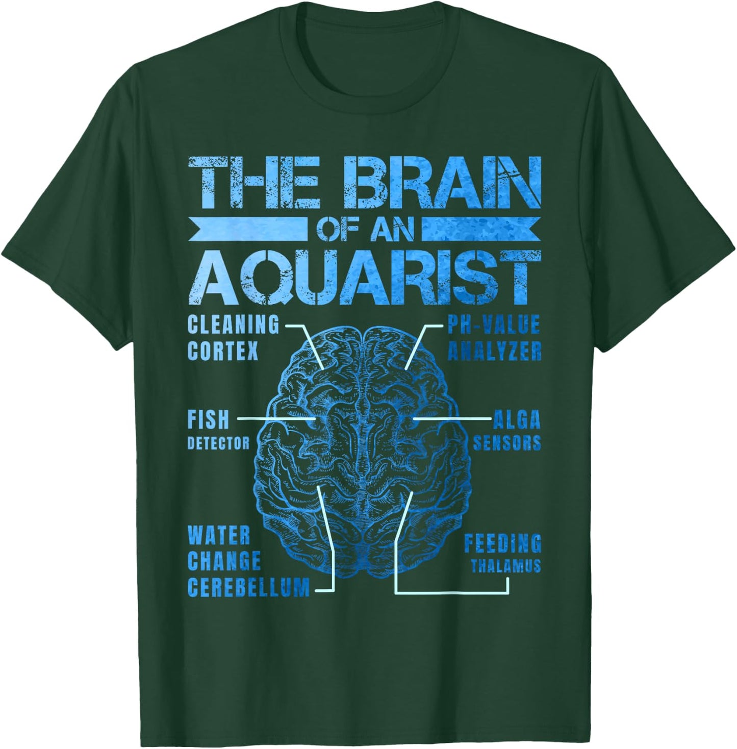 Brain of a Aquarist for a Fish Aquarium T-Shirt - T-Shirt | Forest