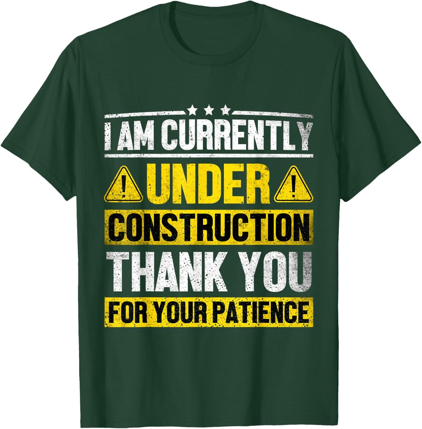 I Am Currently Under Construction Fitness Gym Workout T-Shirt - T-Shirt | Forest