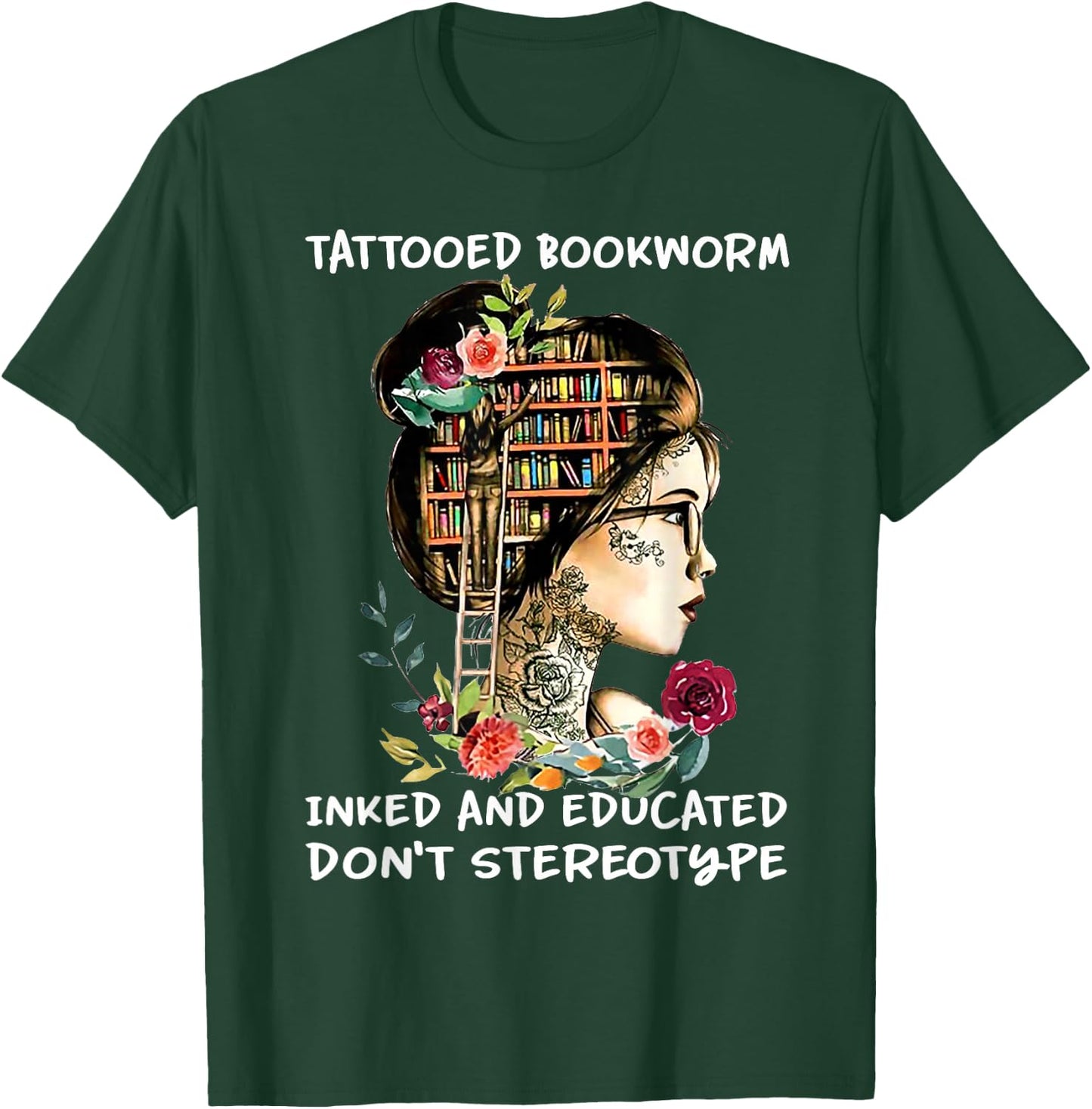 Tattooed bookworm inked and educated T-Shirt - T-Shirt | Forest