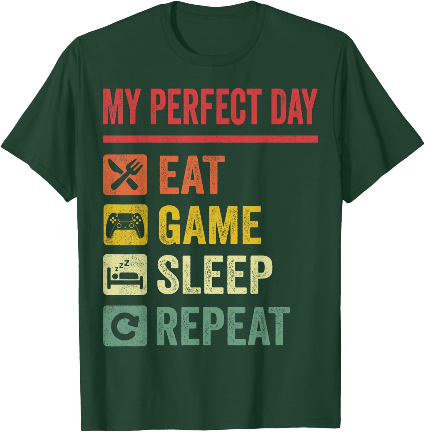 My Perfect Day Video Games Funny Cool Gamer Gift T-Shirt - T-Shirt | Forest