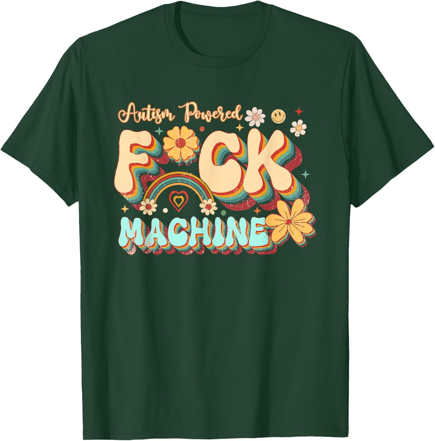 Retro Groovy Flower Quotes Autism Powered F ck Machine T-Shirt - T-Shirt | Forest