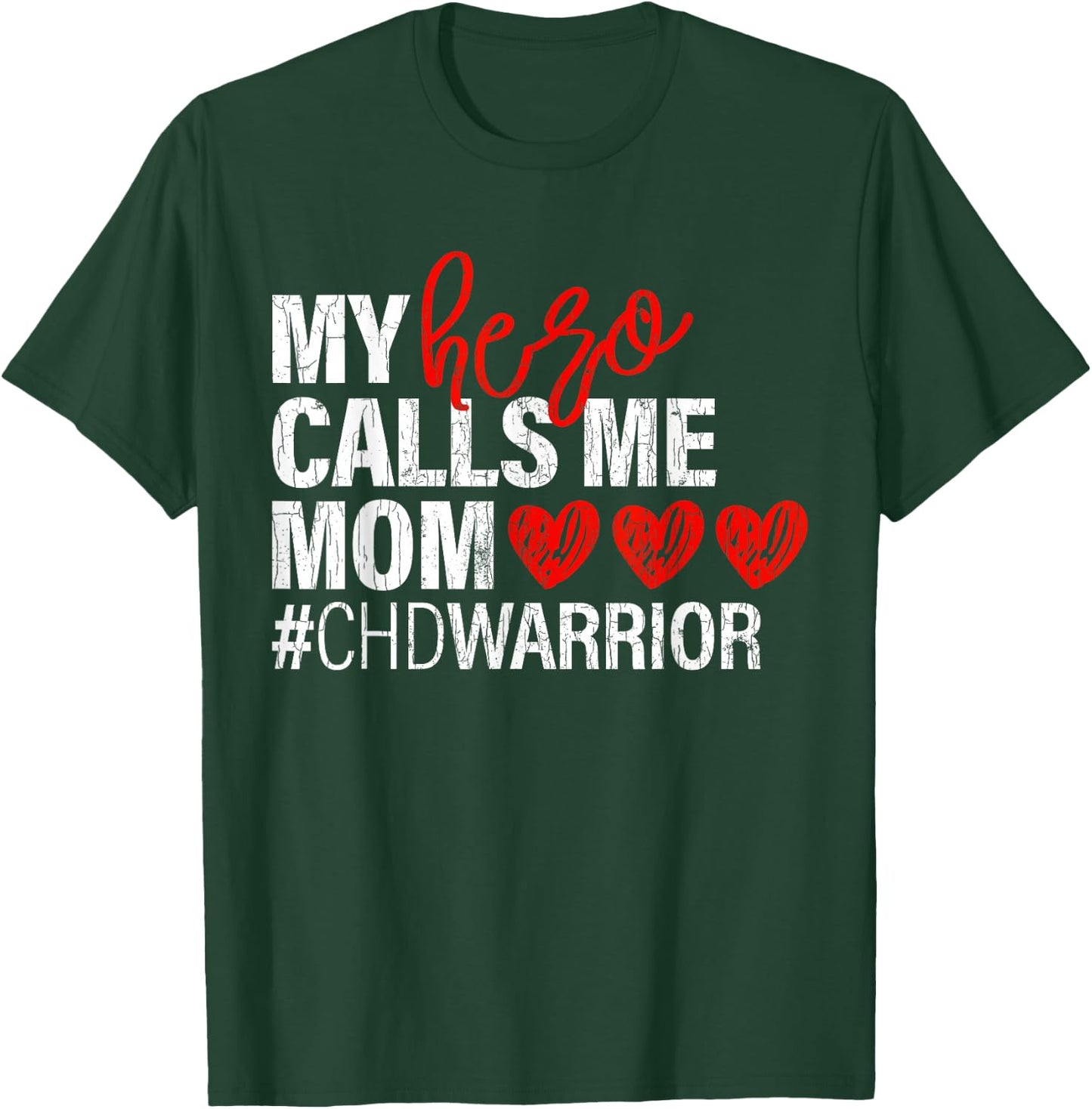 Hero Calls Me Mom CHD Congenital Heart Defect Happy Gift T-Shirt - T-Shirt | Forest