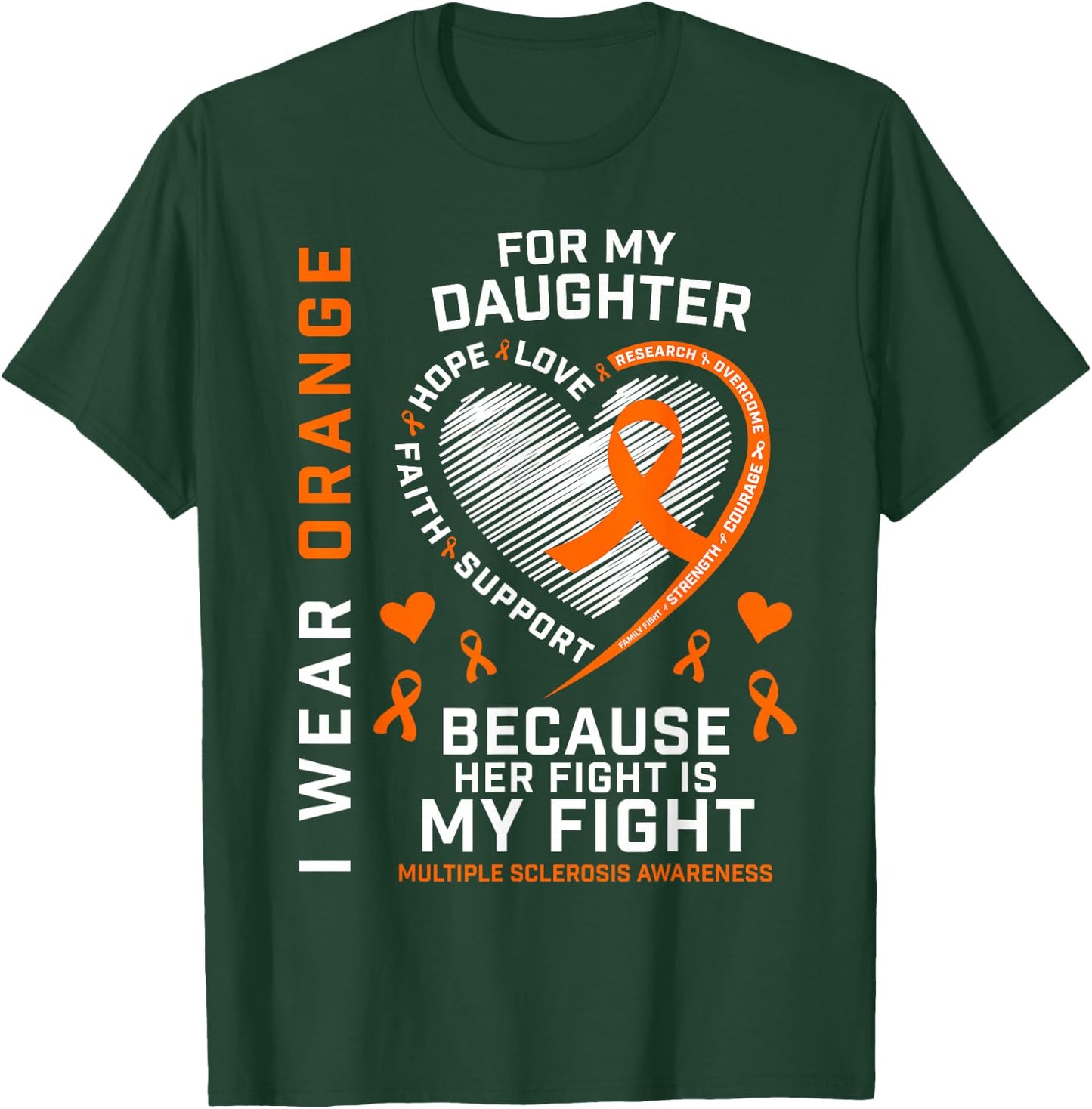 MS Gifts Apparel Fight Daughter Multiple Sclerosis Awareness T-Shirt - T-Shirt | Forest