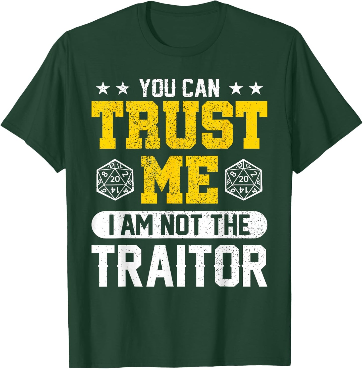 You Can Trust Me I Am Not The Traitor RPG T-Shirt - T-Shirt | Forest