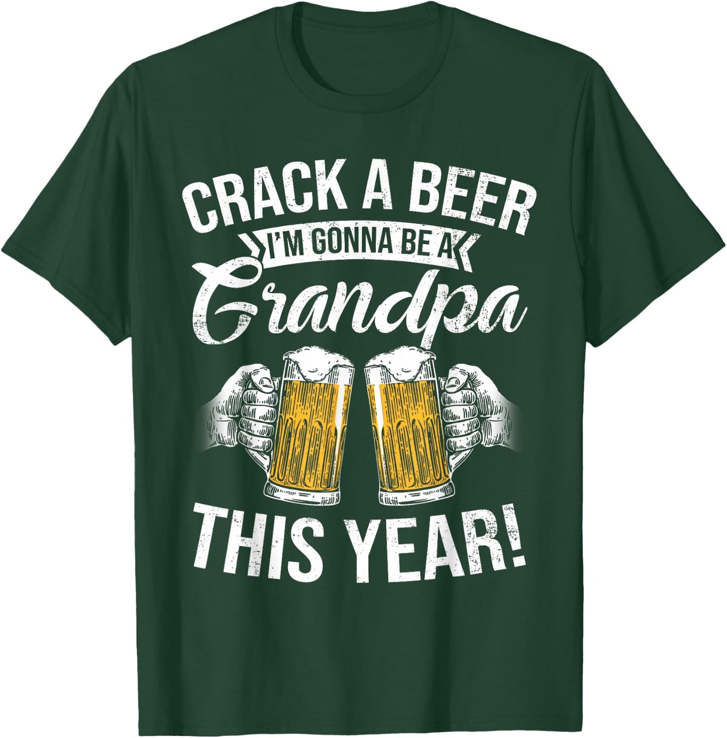 Crack a Beer I'm gonna be a Grandpa This Year Funny Gifts T-Shirt - T-Shirt | Forest